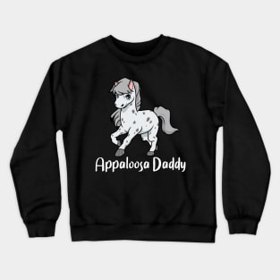 Horse Lover - Appaloosa Daddy Crewneck Sweatshirt